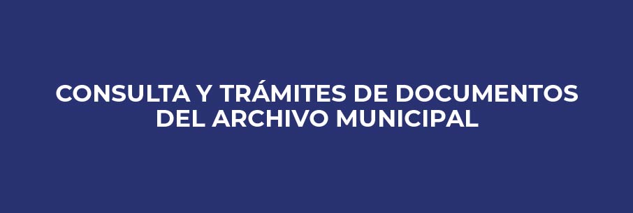 Banner consulta y trámites de documentos del archivo municipal
