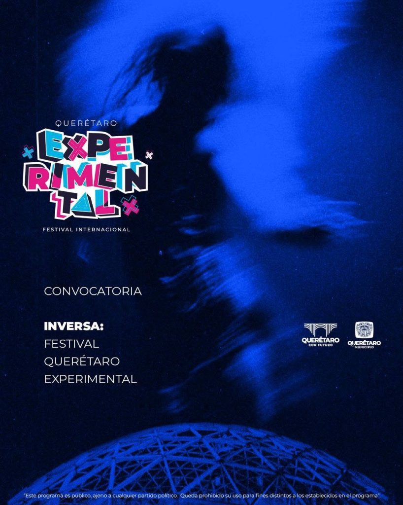 Imagen de Invita Municipio de Querétaro a ser parte de ‘INVERSA’, la apuesta inmersiva del festival Querétaro Experimental 2026 8